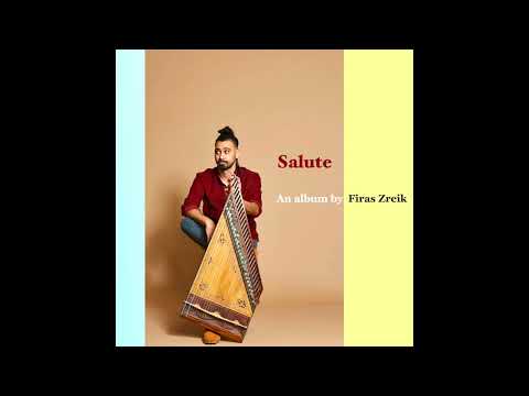 Firas Zreik - Prelude to Salute