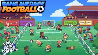 Bang Average Football ⚽🧦 - Chaotic Comedy Football Game 🍃
