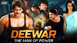 Deewar - The Man Of Power Hindi Full Movie  Prabha