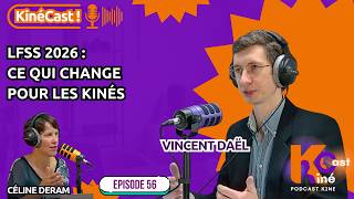 KineCast#56 : LFSS 2026: ce qui change pour les kinés