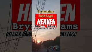 Download lagu Heaven - Bryan Adams, Terjemahan Lirik Lagu, (belajar bahasa inggris lewat lagu) mp3 Download lagu Heaven - Bryan Adams, Terjemahan Lirik Lagu, (belajar bahasa inggris lewat lagu) mp3