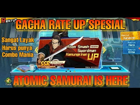 GACHA RATE UP ATOMIC SAMURAI SSR , SEMUA PLAYER WAJIB PUNYA  - One Punch Man The Strongest
