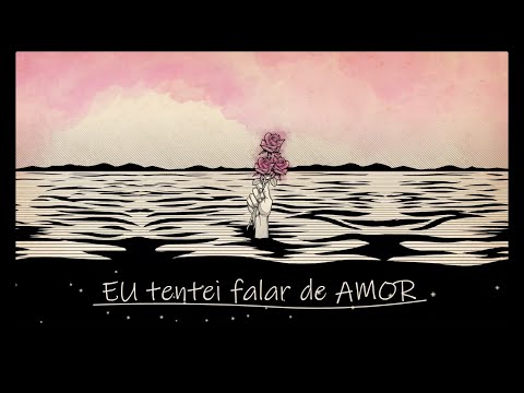 Submerso - Hoje eu tentei falar de amor (Lyric Video Oficial)