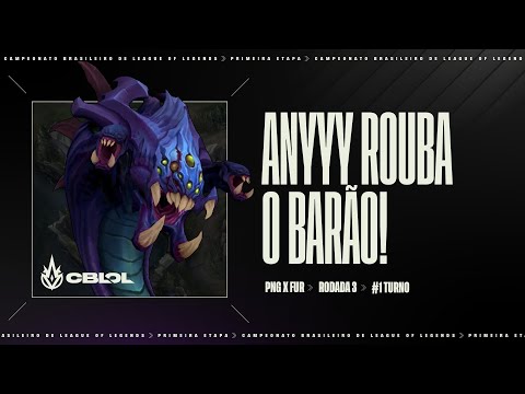 CBLOL 2021: 1ª Etapa - PNG x FUR | Anyyy rouba o Barão!