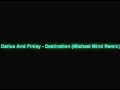 Darius And Finlay - Destination (Michael Mind ...