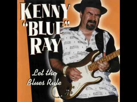 Kenny Blue Ray   Let The Blues Rule 1998