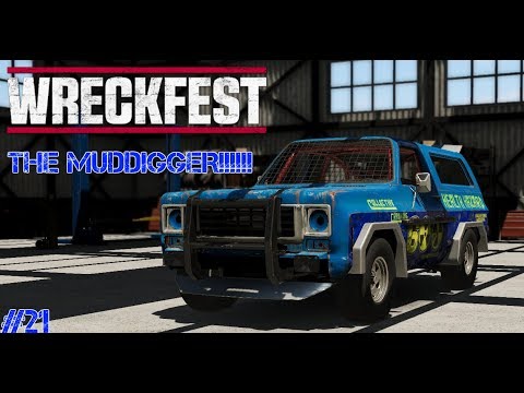 Next Car Game: Wreckfest - Episode 21- THE MUDDIGGER!!!!!!!