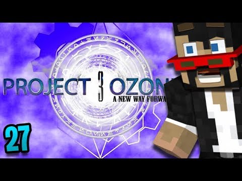 Minecraft: Project Ozone 3 - Ep. 27