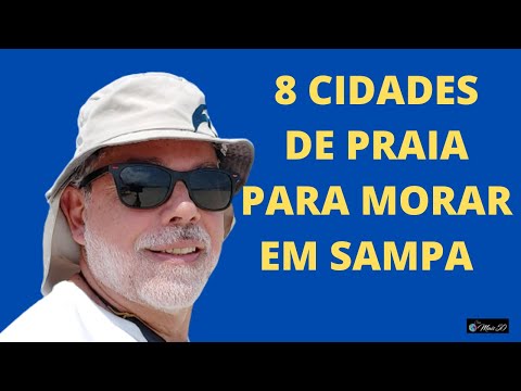 8 CIDADES DE PRAIA PARA MORAR NO LITORAL DE SÃO PAULO