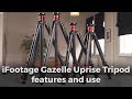 iFootage Gazelle Uprise Tripod - features and use