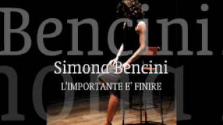Simona Bencini - L'importante è finire