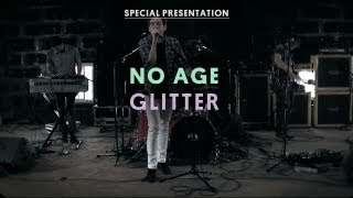 No Age - Glitter - Special Presentation