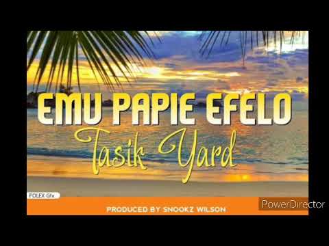 EMU PAPIE EFELO - Tasik Yard (single) [2020 PNG Musik]