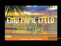 EMU PAPIE EFELO Tasik Yard Single 2020 PNG Musik