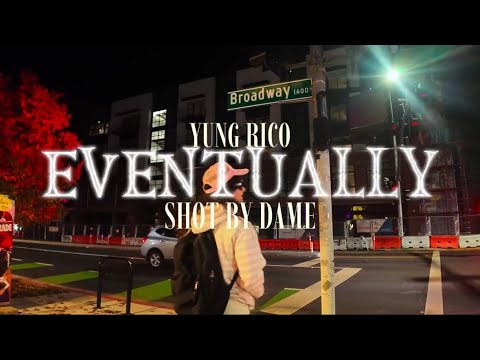 Yung Rico - Eventually (Official Music Video) Shot by @damelasoul 