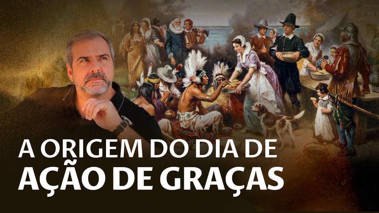 A VERDADE sobre o Dia de AÇÃO DE GRAÇAS!