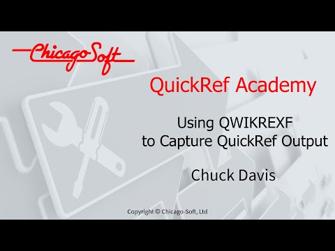 QuickRef Academy - Using QWIKREXF to Capture QuickRef Output