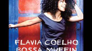 Flavia Coelho - 7. "O Genio" [Bossa Muffin]