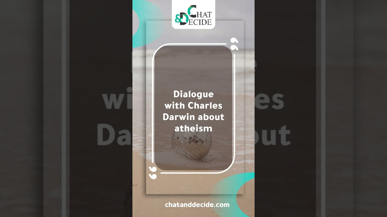 What are your views on Darwin's theories?