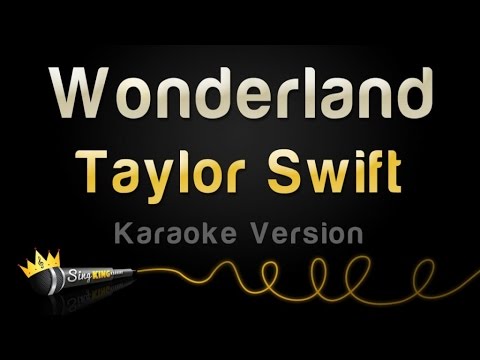 Taylor Swift - Wonderland (Karaoke Version)