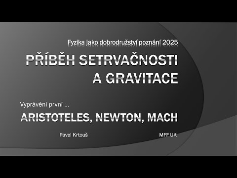 Pavel Krtouš: Aristoteles, Newton, Mach [FJDP 20.2.2025]