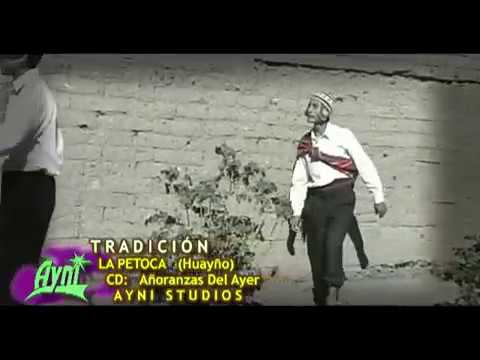 TRADICIÓN - "La Petoca"  (Huayño)