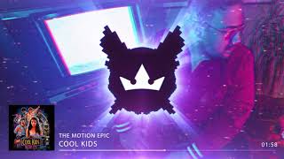 The Motion Epic - Cool Kids (Official Audio)