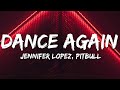 Jennifer Lopez Dance Again Lyrics Ft Pitbull