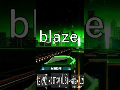 blaze   kalo92i x damskydu sal x sirax Uzi