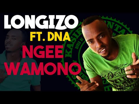Longizo ft DNA - Ngee Wamono