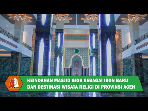 Keindahan Masjid Giok Sebagai Ikon Baru dan Destinasi Wisata Religi di Provinsi Aceh