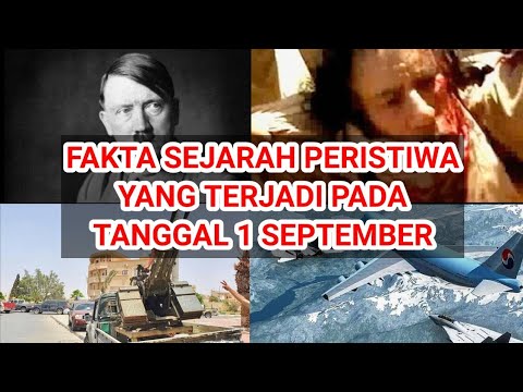 FAKTA SEJARAH DAN PERISTIWA YANG TERJADI TANGGAL 1 SEPTEMBER