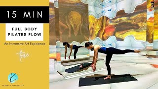 15 Minute Full Body Pilates Flow | An Immersive Art Experience