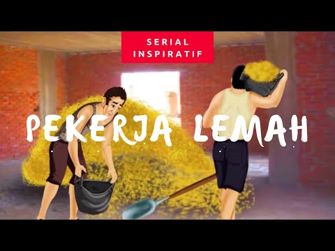 Pekerja yang Lemah || Serial Kisah Inspiratif (Animasi)