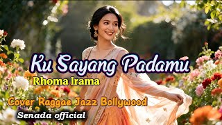 Download lagu Ku Sayang Padamu – Rhoma Irama | Cover Versi Reggae Jazz Bollywood | Senada mp3 Download lagu Ku Sayang Padamu – Rhoma Irama | Cover Versi Reggae Jazz Bollywood | Senada mp3