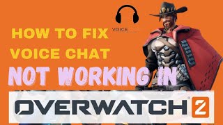 How to Fix Voice Chat Not Working In Overwatch 2 (2023) | Overwatch 2 Voice Chat Not Working Fix