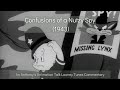 Confusions Of A Nutzy Spy 1943 An Anthony S Animation Talk Looney Tunes Commentary