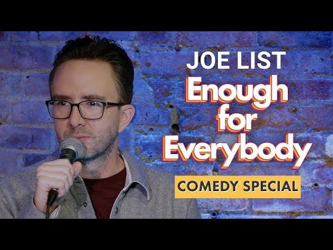 What Joe List Brings In A Hang || Enough For Everybody