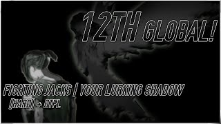 osu! | Fighting Jacks - Your Lurking Shadow (Hard) 12th Global #1 UK #2 DTFL play global