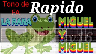 La Rana - Miguel y Miguel Tablatura para requinto y guitarra en Mimaiky16
