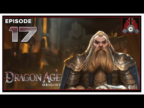 CohhCarnage Plays Dragon Age: Origins Ultimate Edition (Modded) - Episode 17
