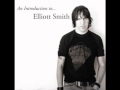 All Cleaned Out - Elliott Smith 