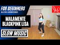 [SLOW MUSIC] BLACKPINK LISA - 'MALAMENTE' LILI's FILM #1 DANCE TUTORIAL (SLOW MUSIC+MIRRORED)