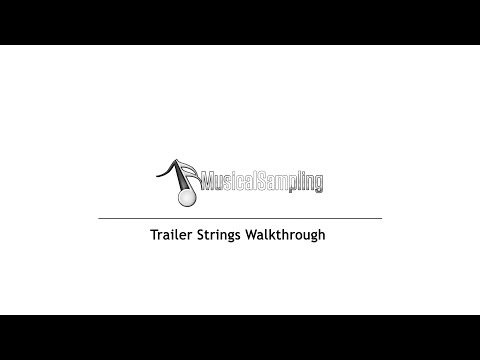 Trailer Strings Walkthrough