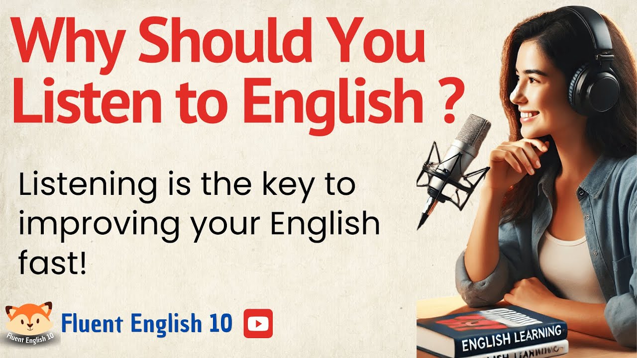 Why Listening to English is So Important? | English Listening Practice | Speak English Fluently