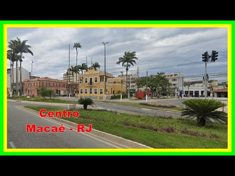 Centro de Macaé Município do Norte Fluminense Ep 13