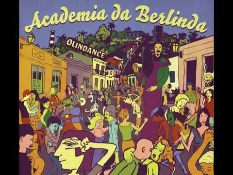 Academia da Berlinda   Olindance Full Álbum 2011