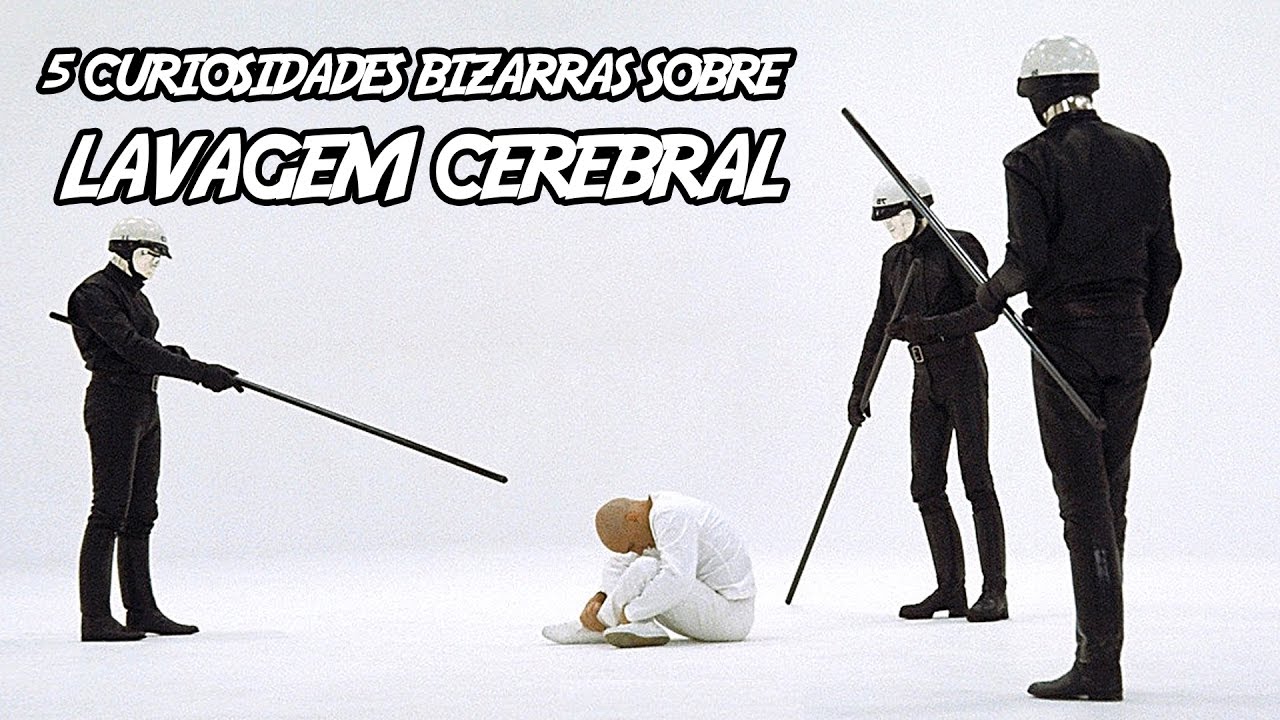 5 Curiosidades Bizarras sobre Lavagem Cerebral