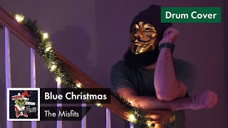 Mr. Masked Drummer - The Misfits - Blue Christmas (Drum Cover)