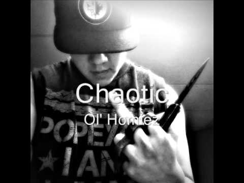 Chaotic - Ol' Homiez